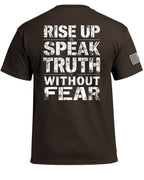 Rise Up & Speak Truth Without Fear T-Shirt