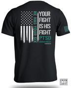 Your Fight Is His Fight - PTSD Awareness T-Shirt