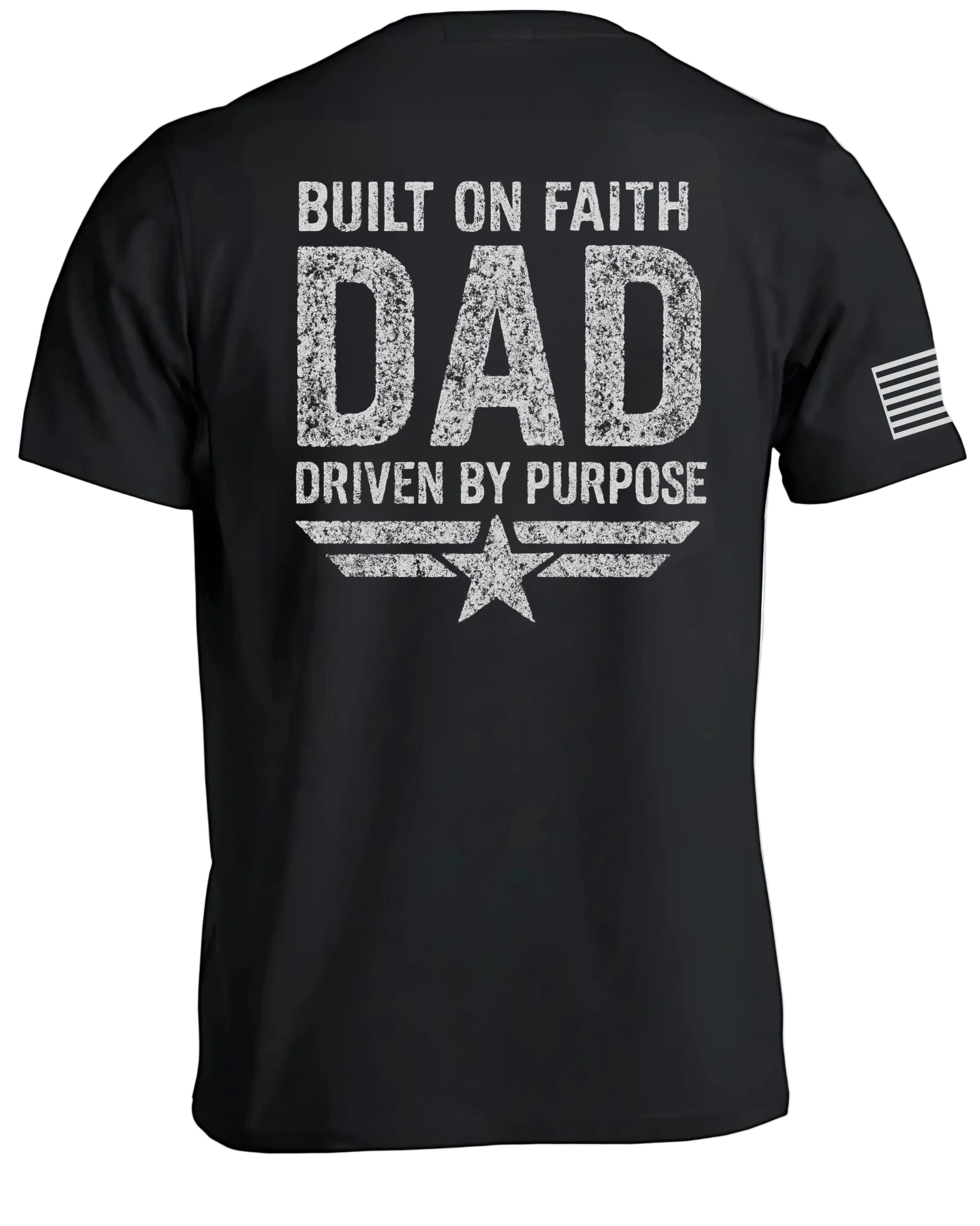 Dad Built On Faith Driven By Purpose T-Shirt