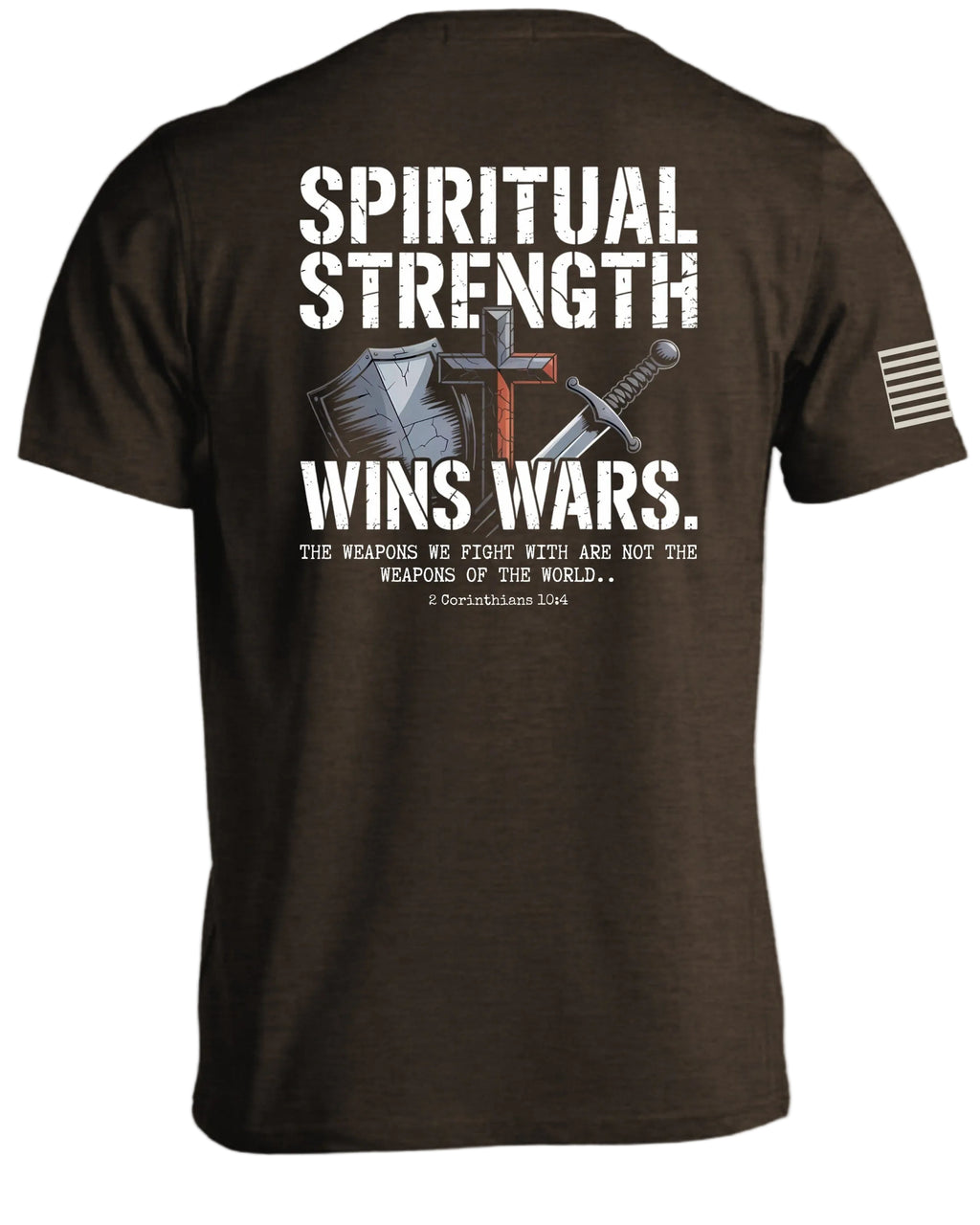 Spiritual Strength Wins Wars T-Shirt