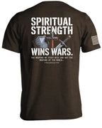 Spiritual Strength Wins Wars T-Shirt