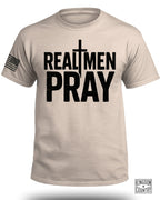 Real Men Pray T-Shirt
