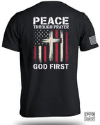 Peace Through Prayer God First T-Shirt