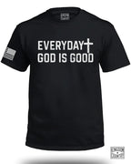 Everyday God Is Good T-Shirt