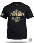 There's No Condemnation in Christ T-Shirt