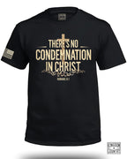 There's No Condemnation in Christ T-Shirt
