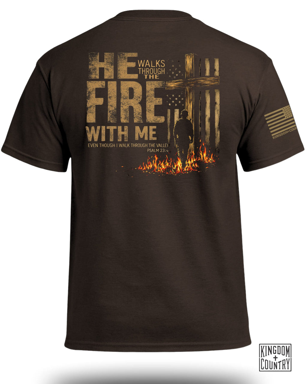 He Walks Through Fire With Me T-Shirt
