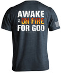 Awake & On Fire For GOD T-Shirt
