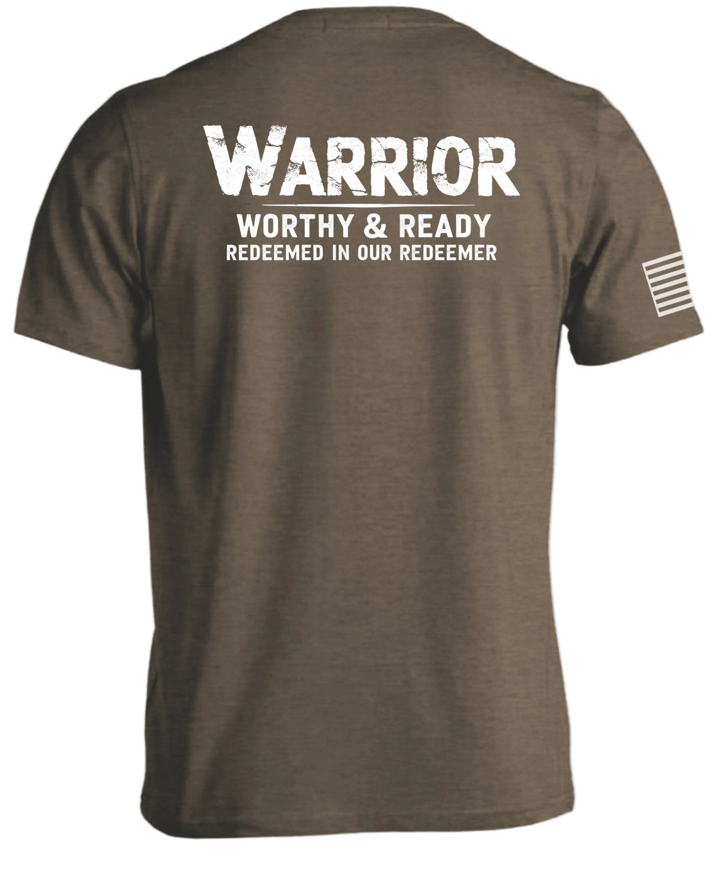 Warrior Worthy and Ready T-Shirt