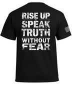 Rise Up & Speak Truth Without Fear T-Shirt