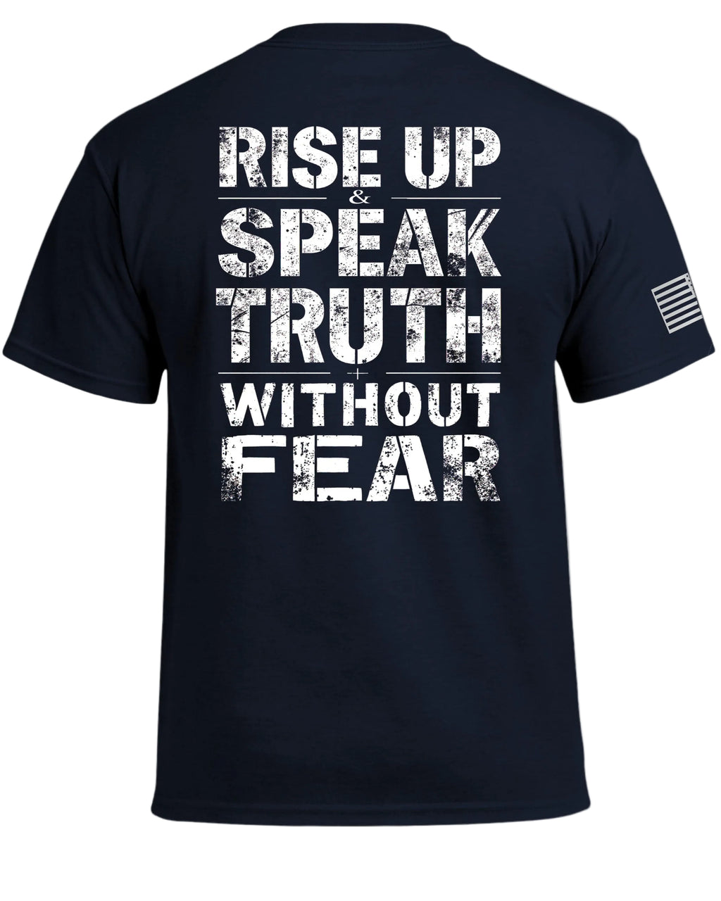 Rise Up & Speak Truth Without Fear T-Shirt