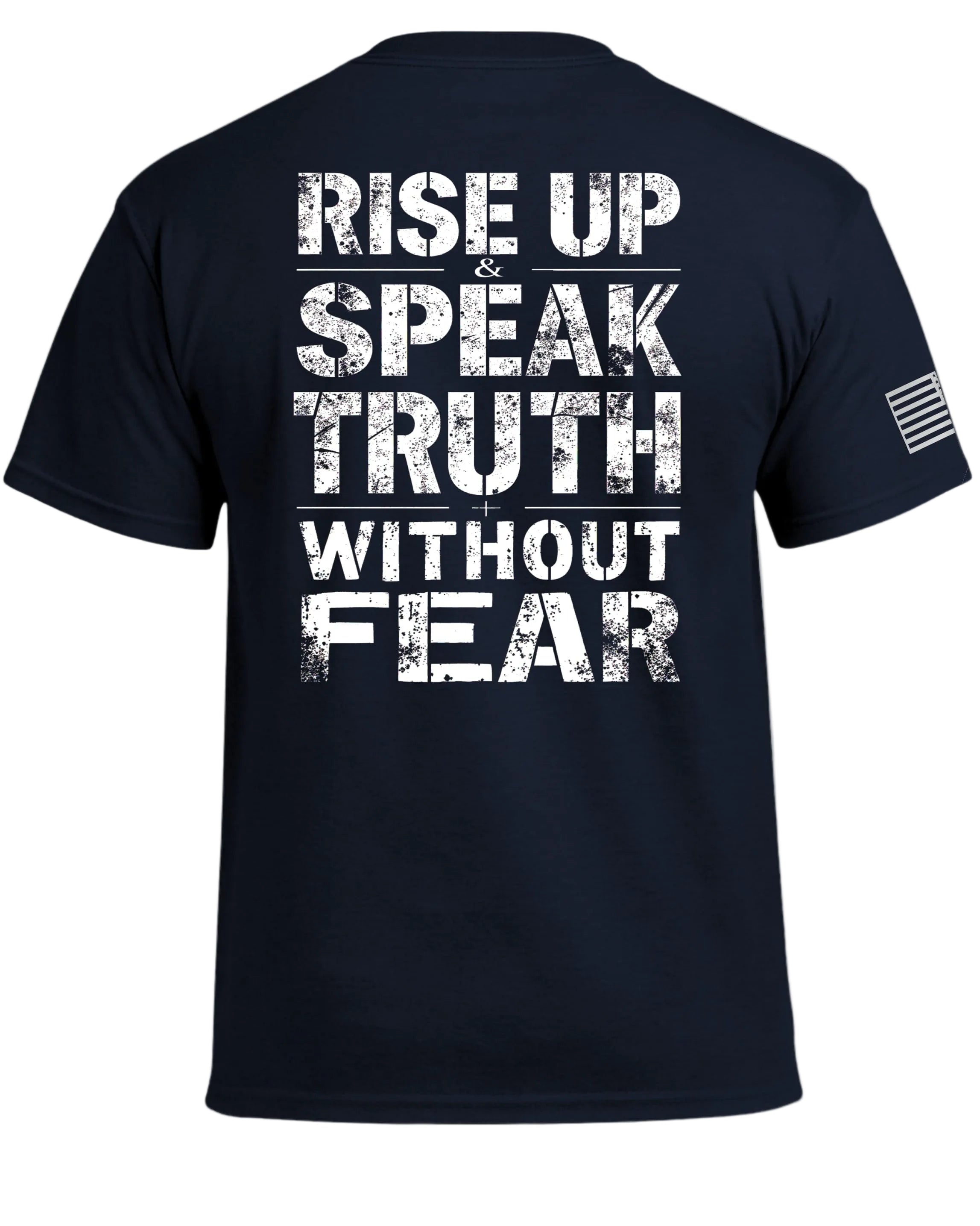 Rise Up & Speak Truth Without Fear T-Shirt