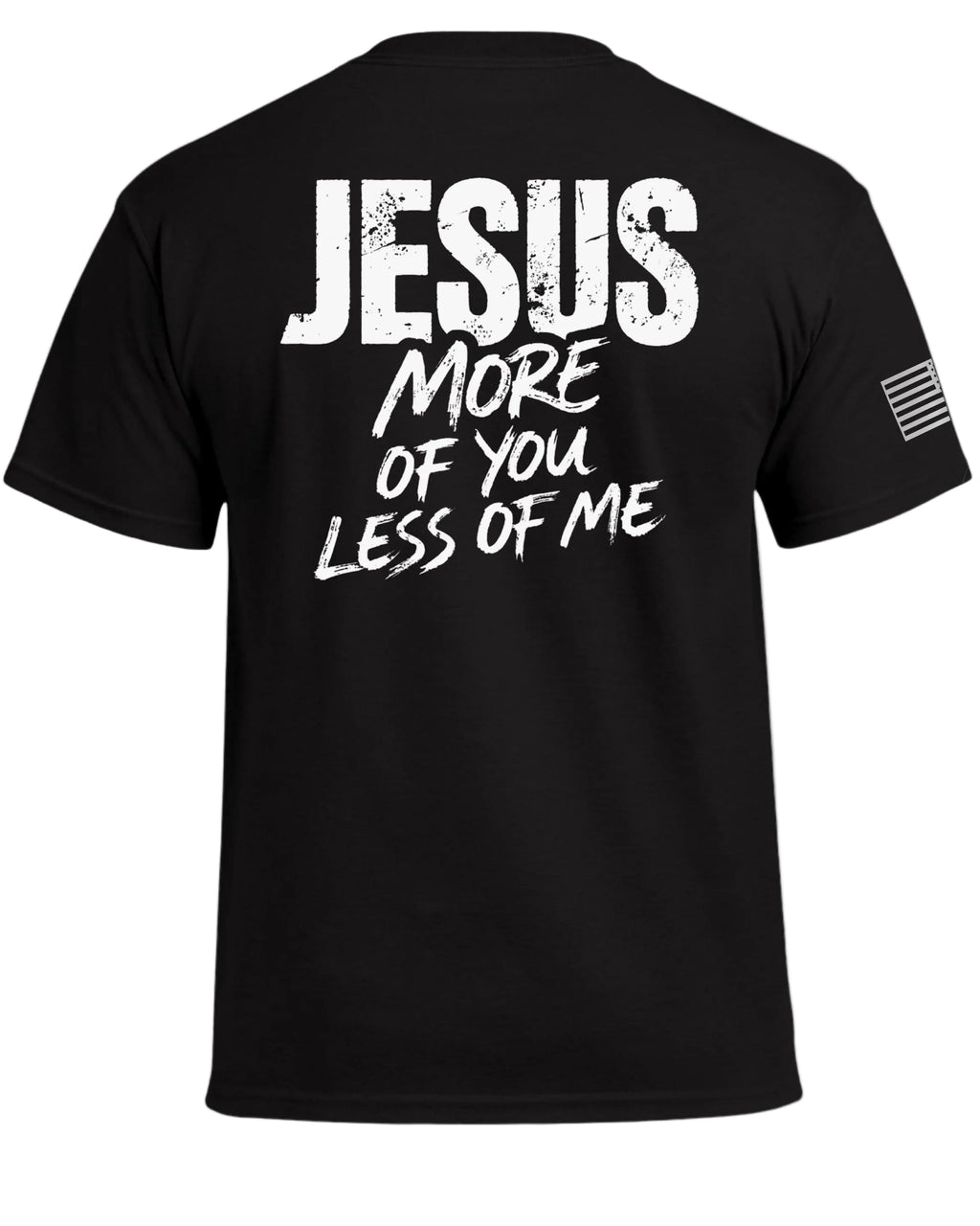 JESUS More of You Less of Me T-Shirt
