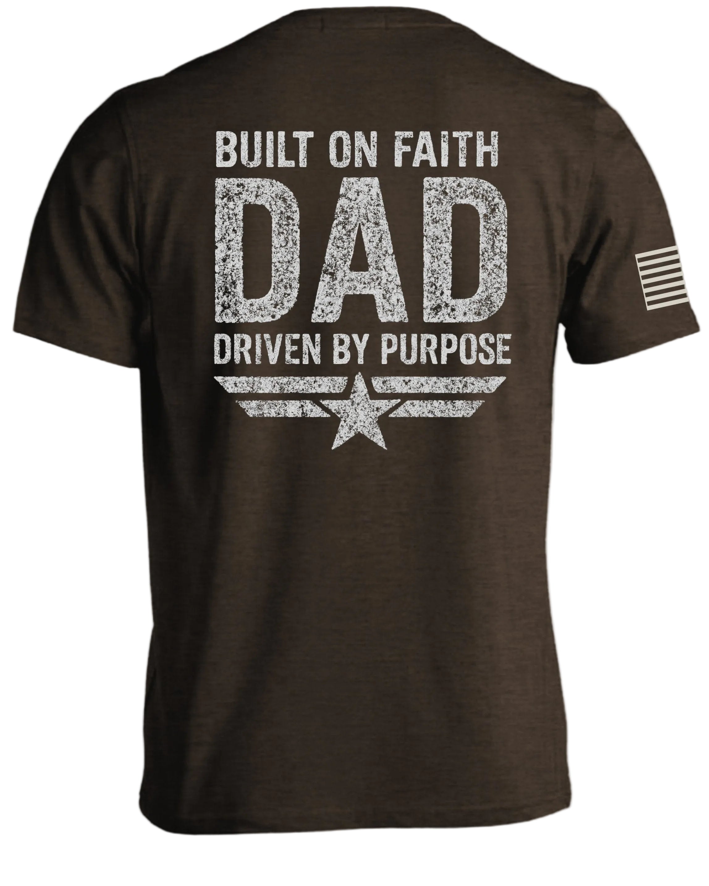 Dad Built On Faith Driven By Purpose T-Shirt