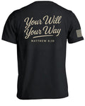 Your Will Your Way T-Shirt