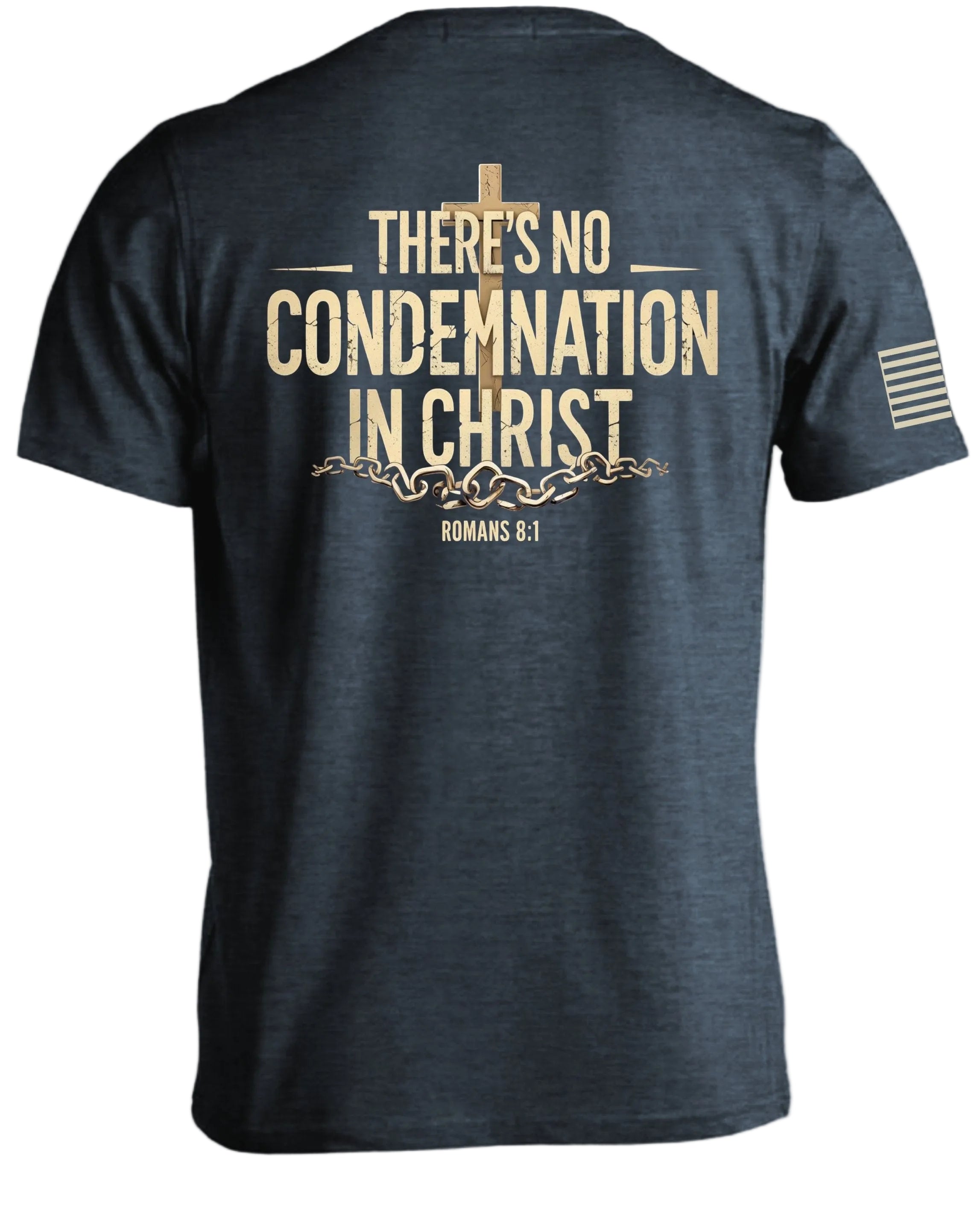 There's No Condemnation In Christ T-Shirt