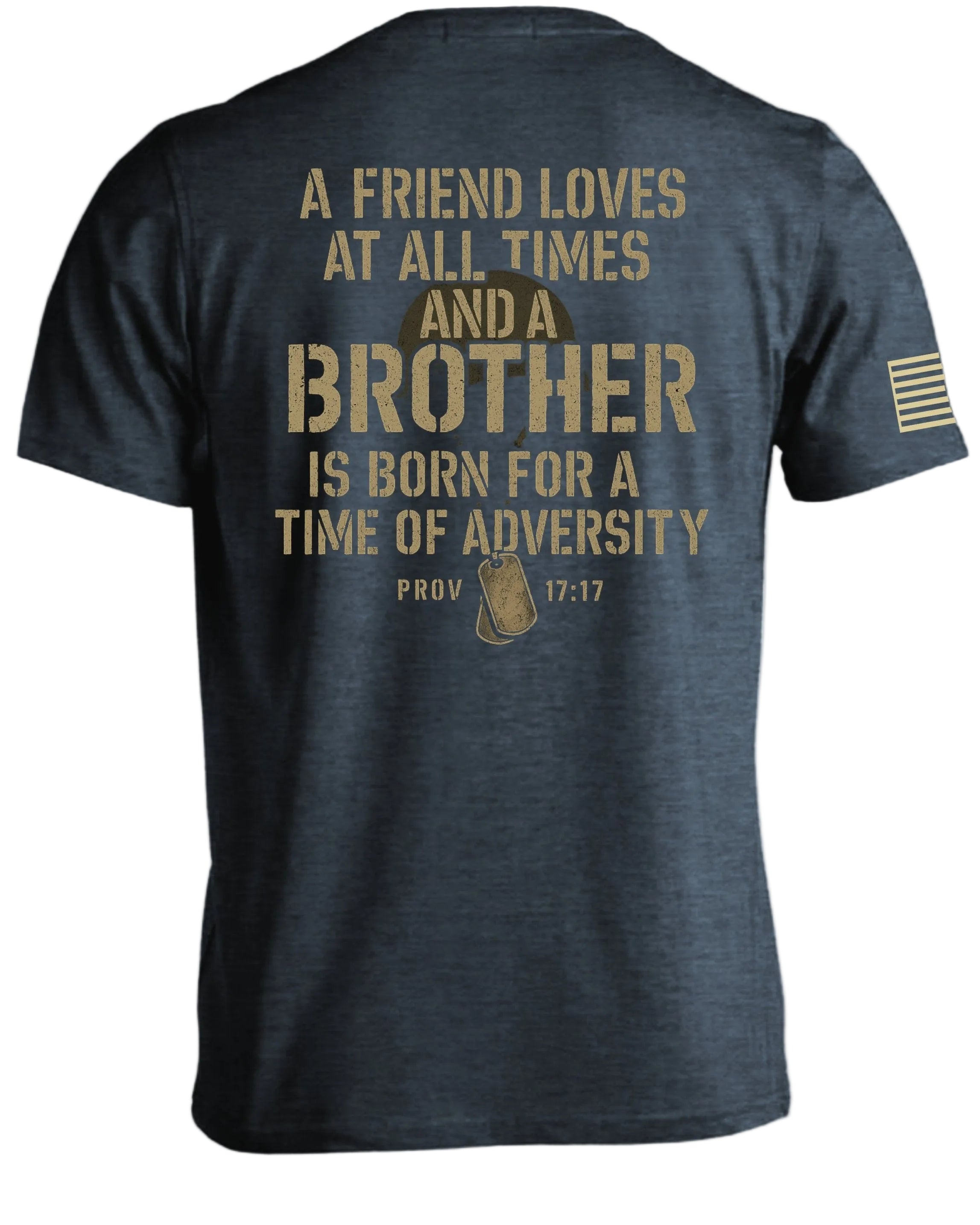 Friend Loves Brother Is Born Prov 17:17 T-Shirt