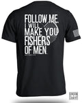 Follow Me Fishers of Men T-Shirt