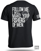 Follow Me Fishers of Men T-Shirt