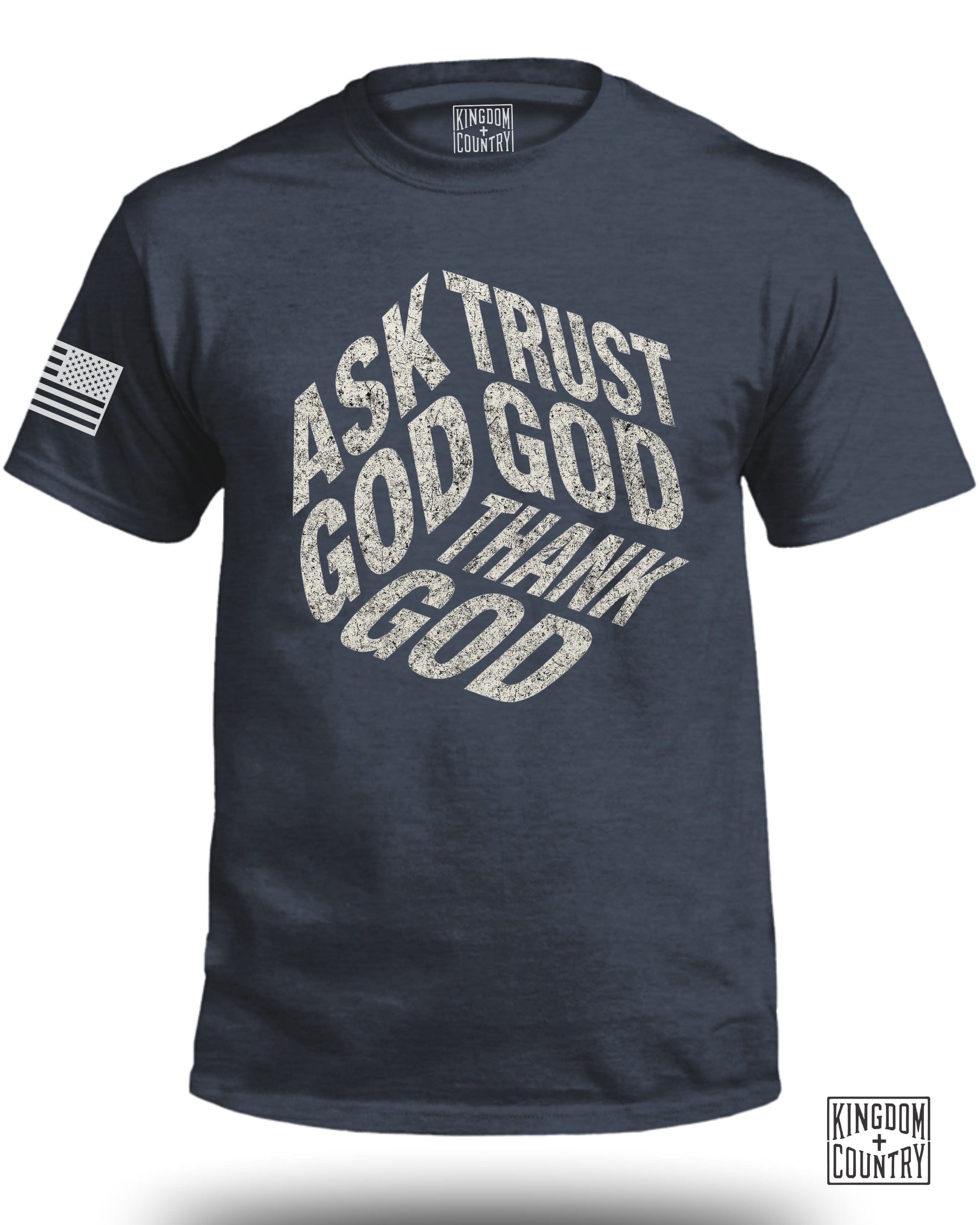 Ask God Trust God Tell God T-Shirt
