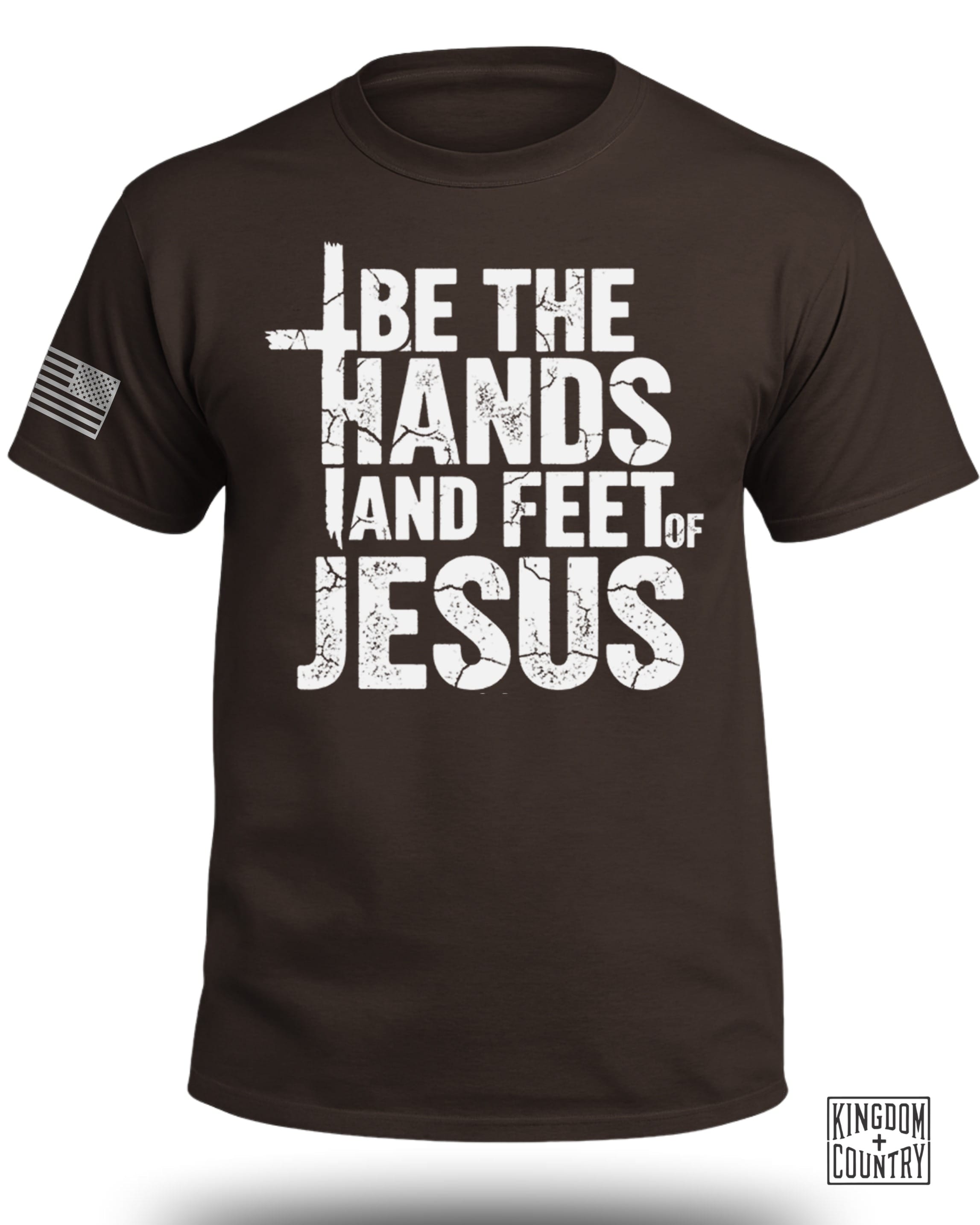 Be The Hands and Feet Of Jesus T-Shirt