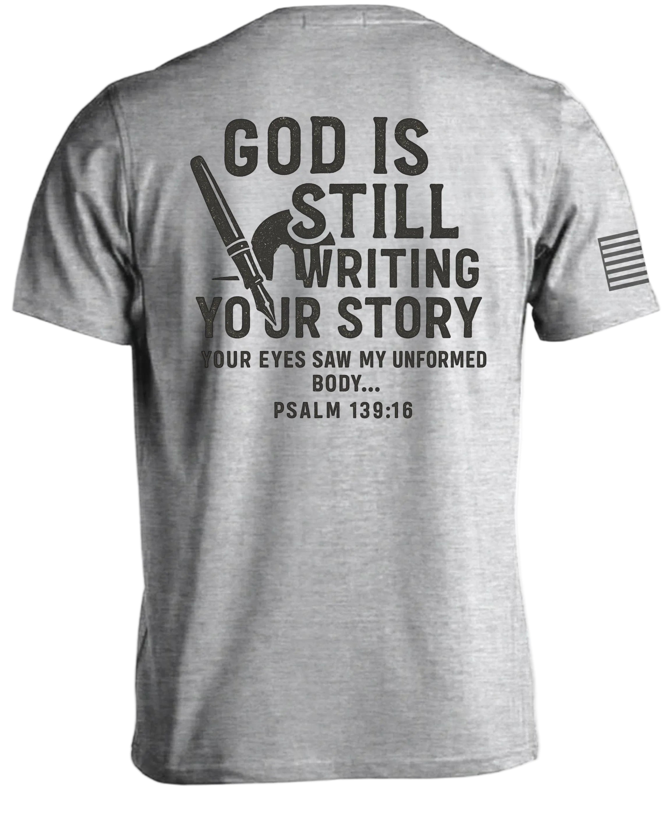 God Is Still Writing Your Story T-Shirt