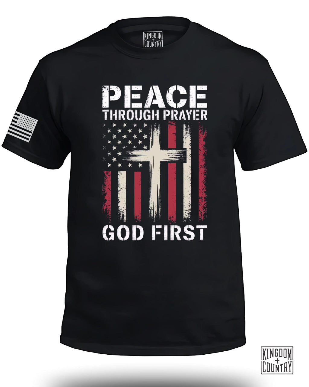 Peace Through Prayer God First FRONT T-Shirt