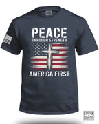 Peace Through Strength America First FRONT T-Shirt