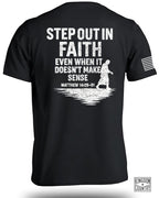 Step Out In Faith T-Shirt