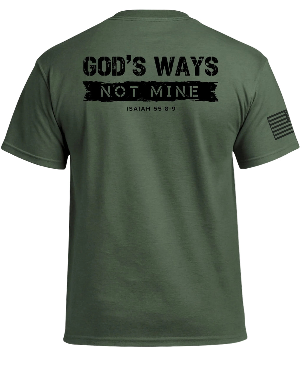 God's Ways Not Mine (Back) T-Shirt