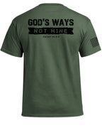 God's Ways Not Mine (Back) T-Shirt