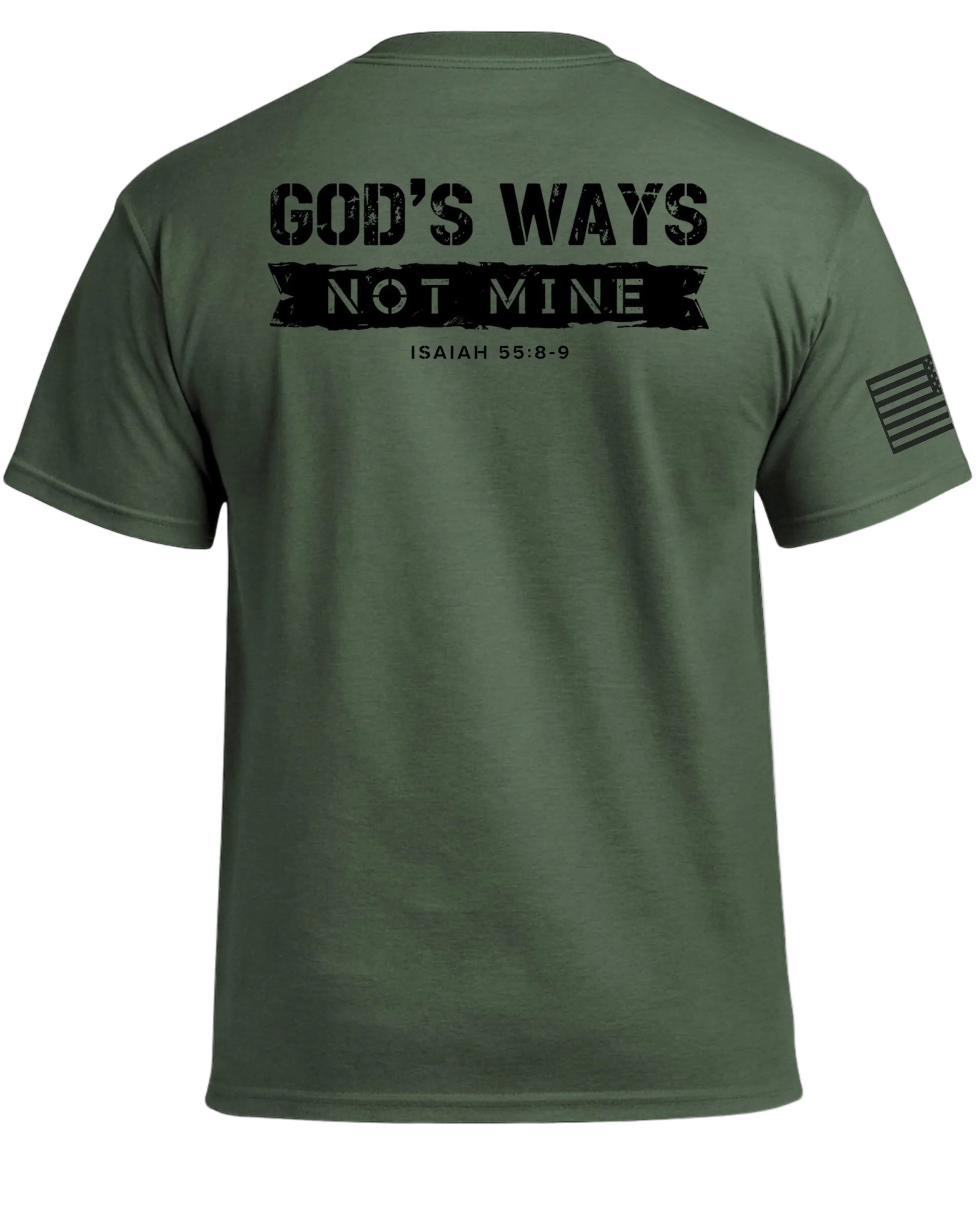 God's Ways Not Mine (Back) T-Shirt