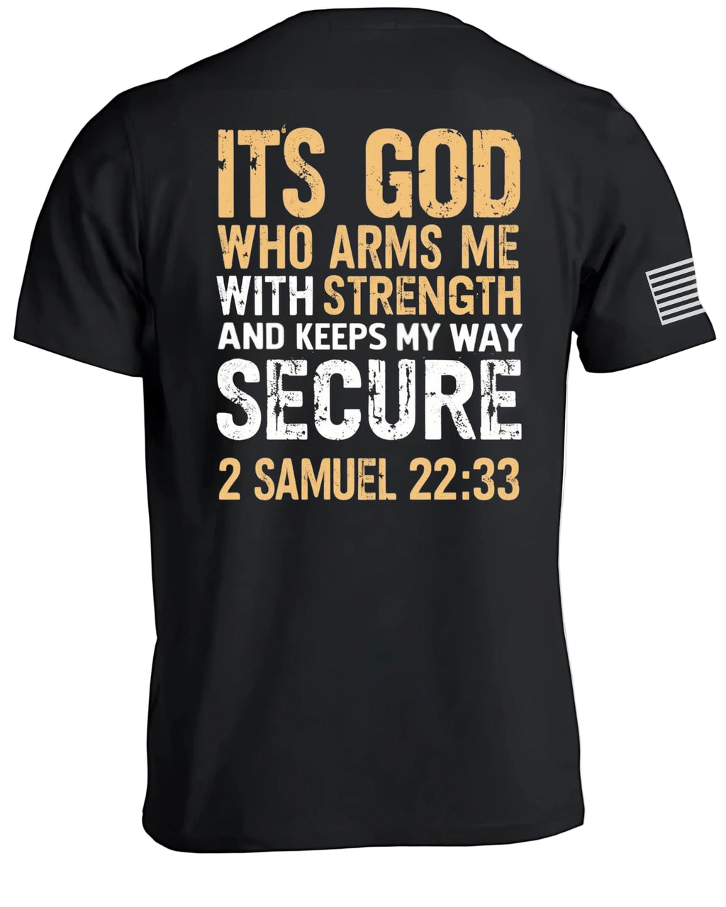 It's God Who Arms Me T-Shirt