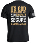 It's God Who Arms Me T-Shirt