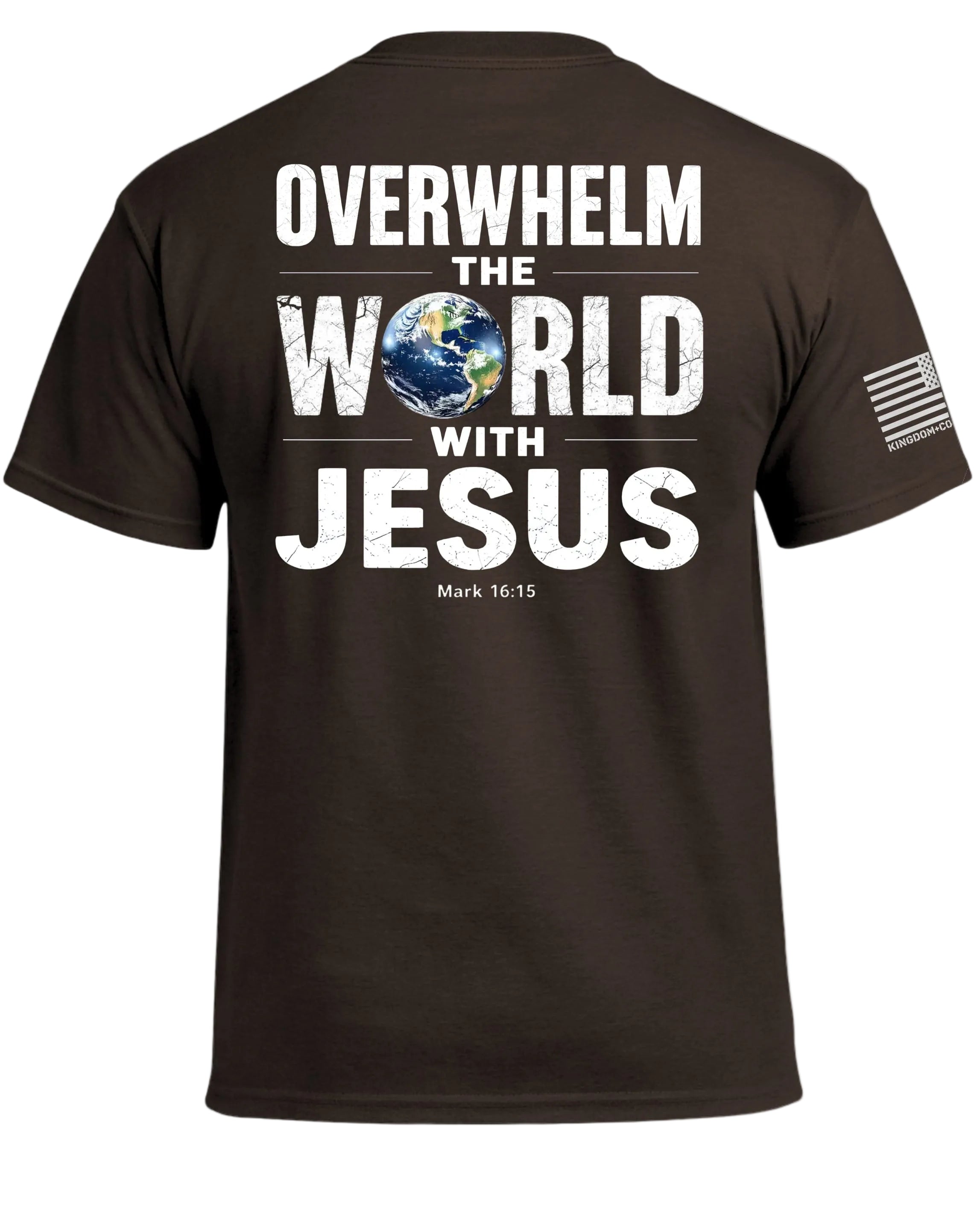 Overwhelm The World With Jesus T-Shirt