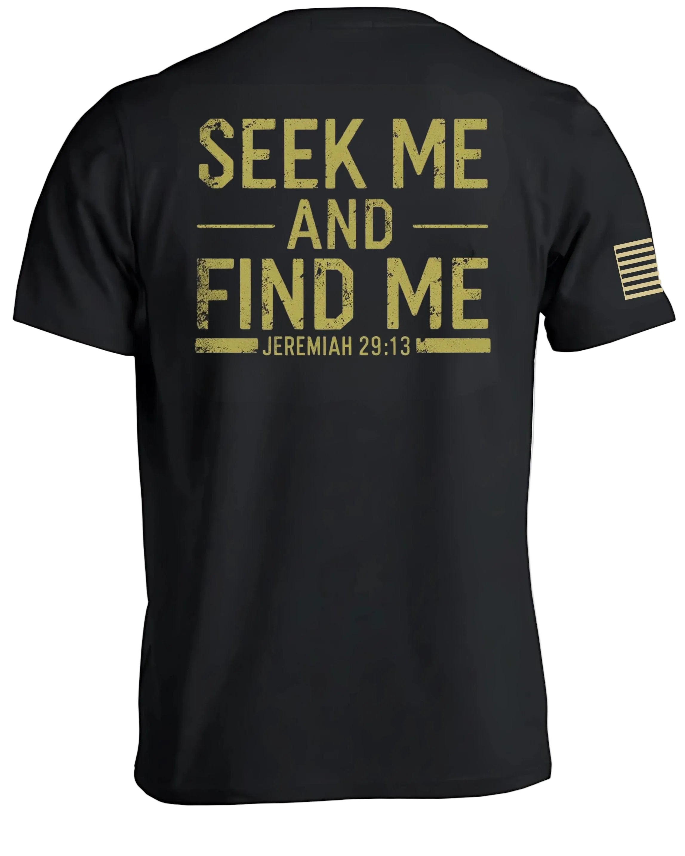Seek Me And Find Me Jeremiah 29:13 T-Shirt