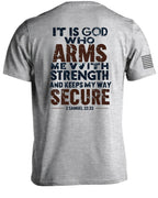 It Is God Who Arms Me With Strength T-Shirt