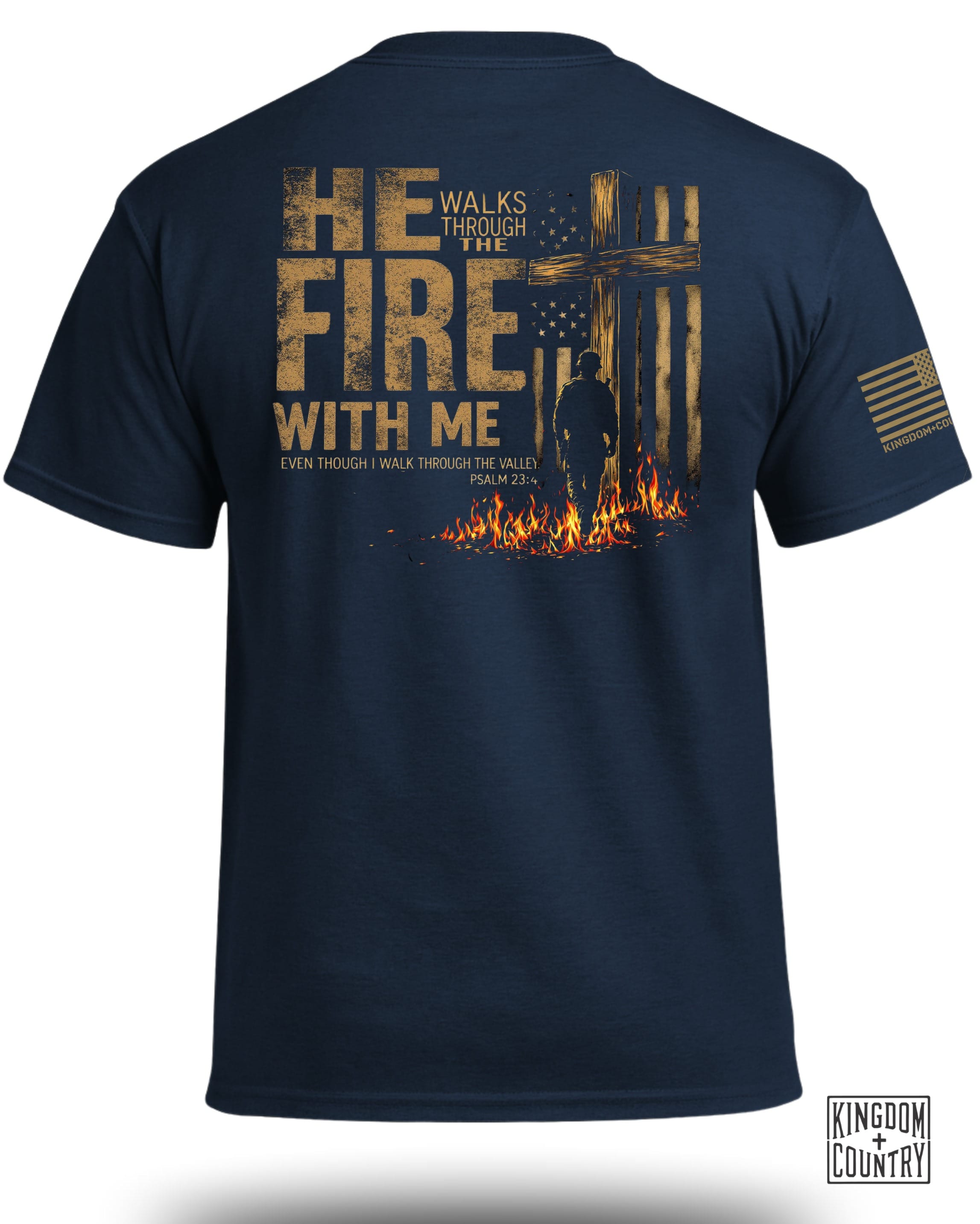 He Walks Through Fire With Me T-Shirt