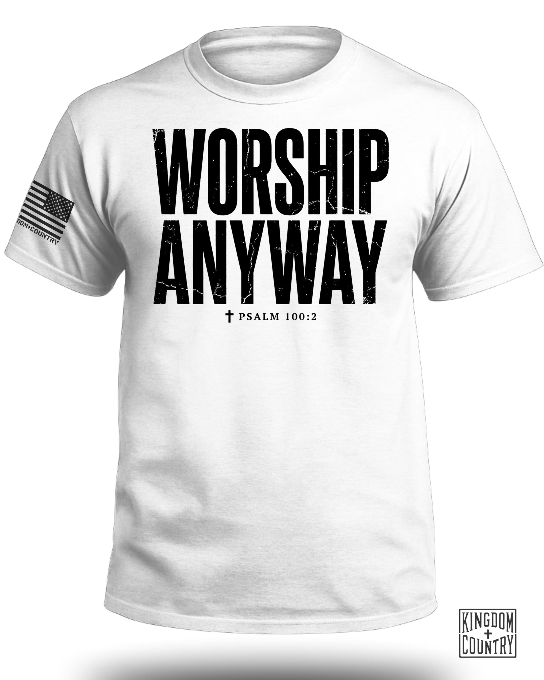 Worship Anyway T-Shirt