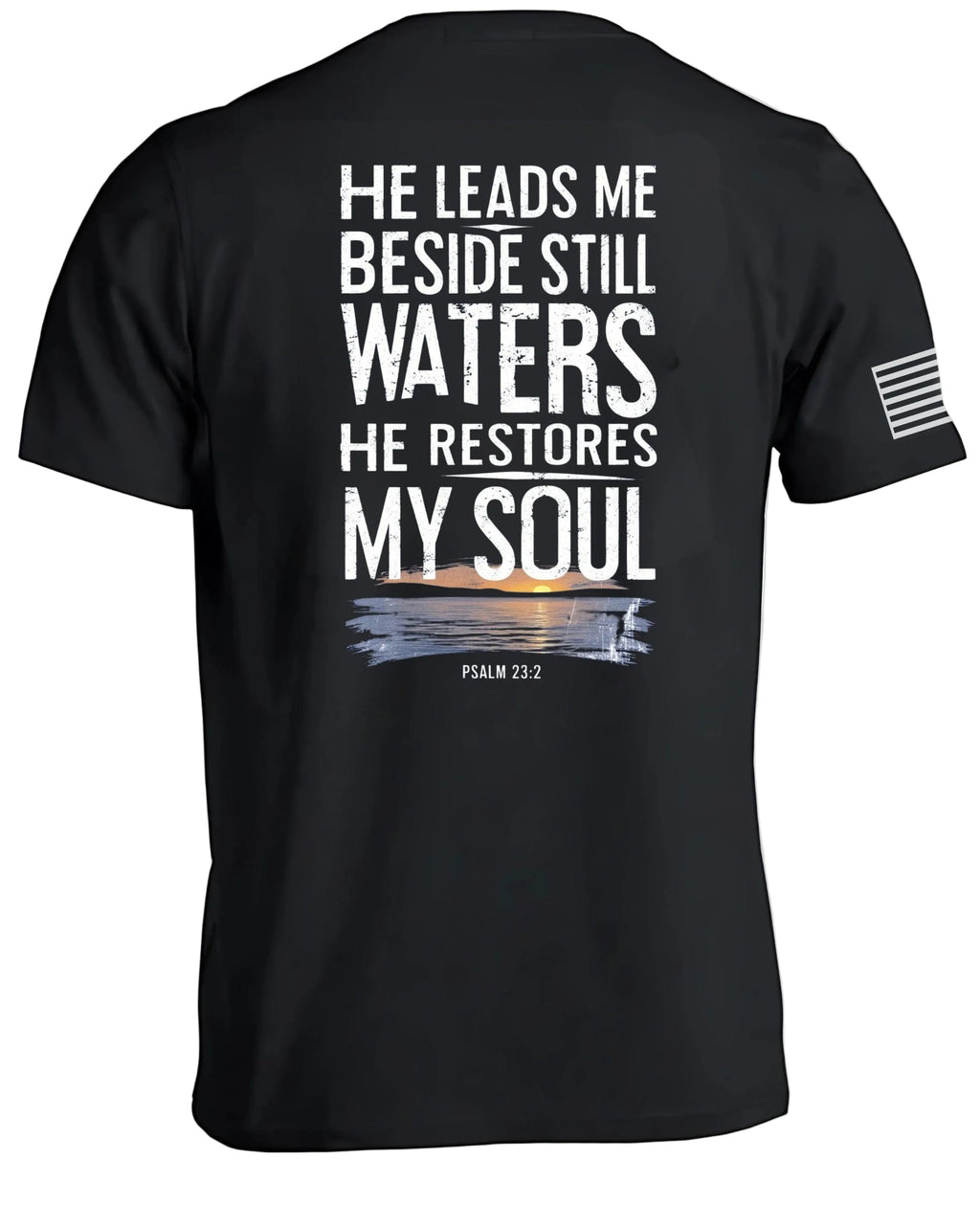 He Leads Me Beside Still Waters T-Shirt