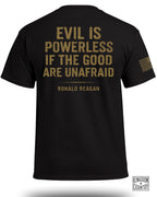 Evil Is Powerless T-Shirt