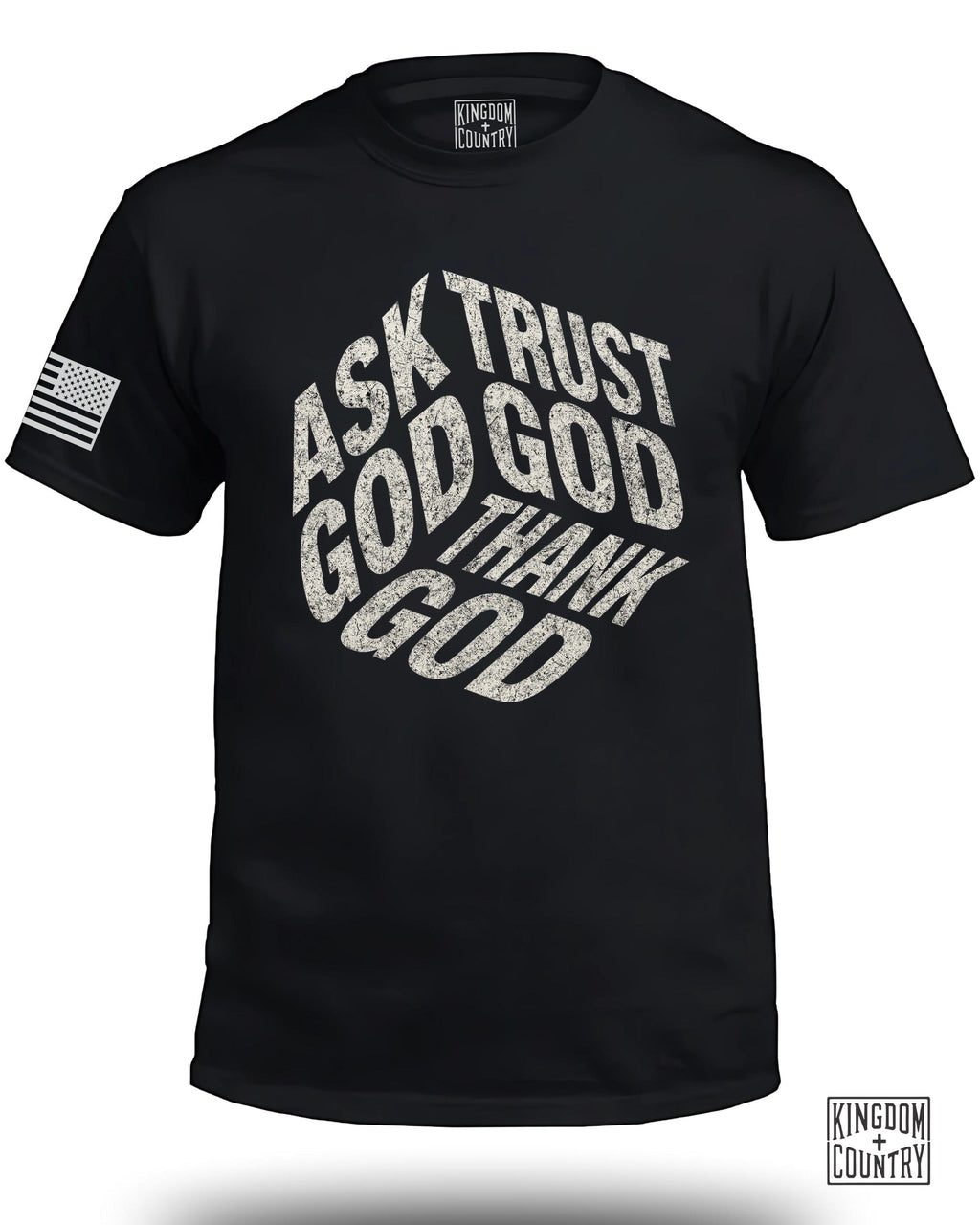 Ask God Trust God Tell God T-Shirt