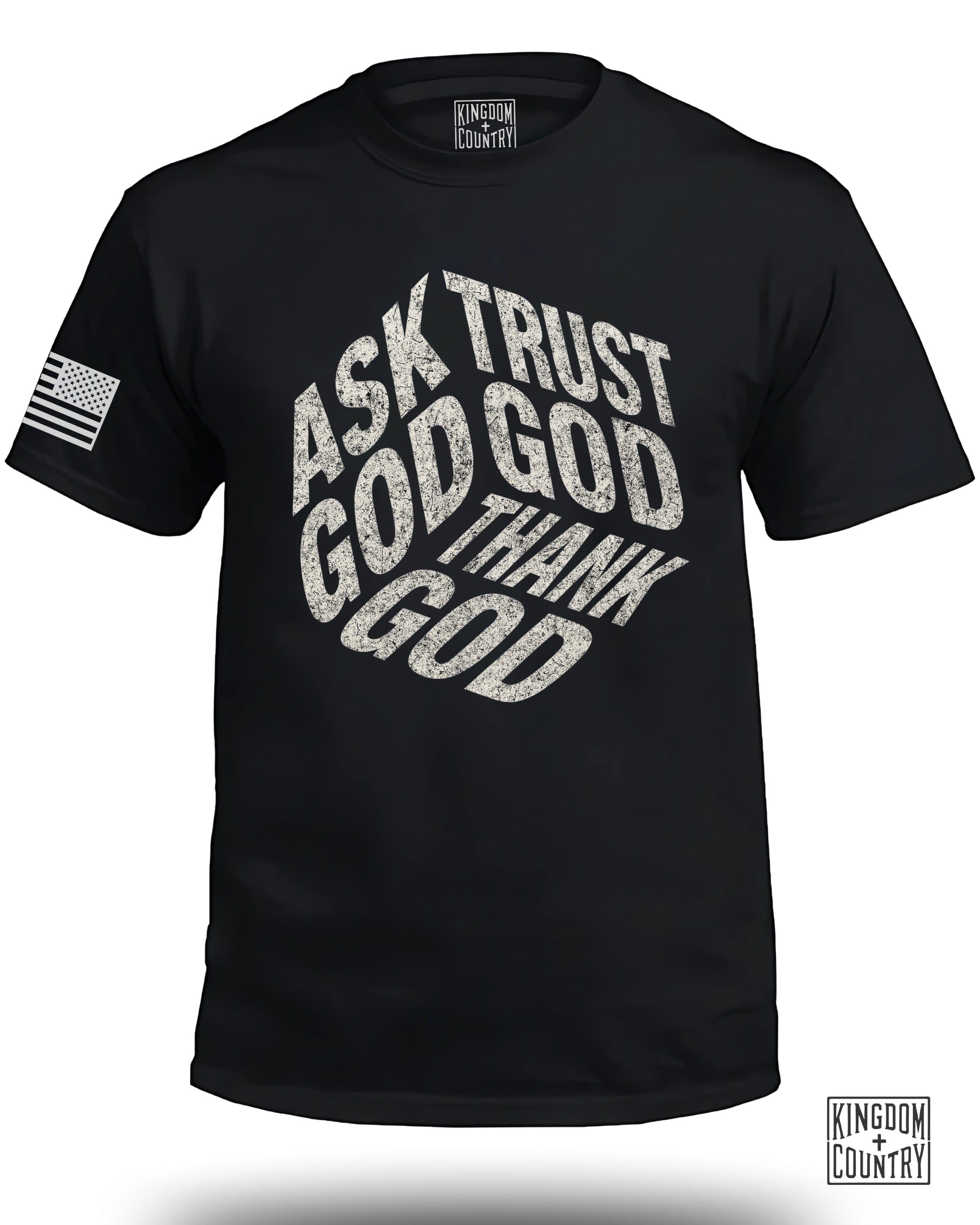 Ask God Trust God Tell God T-Shirt