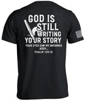God Is Still Writing Your Story T-Shirt