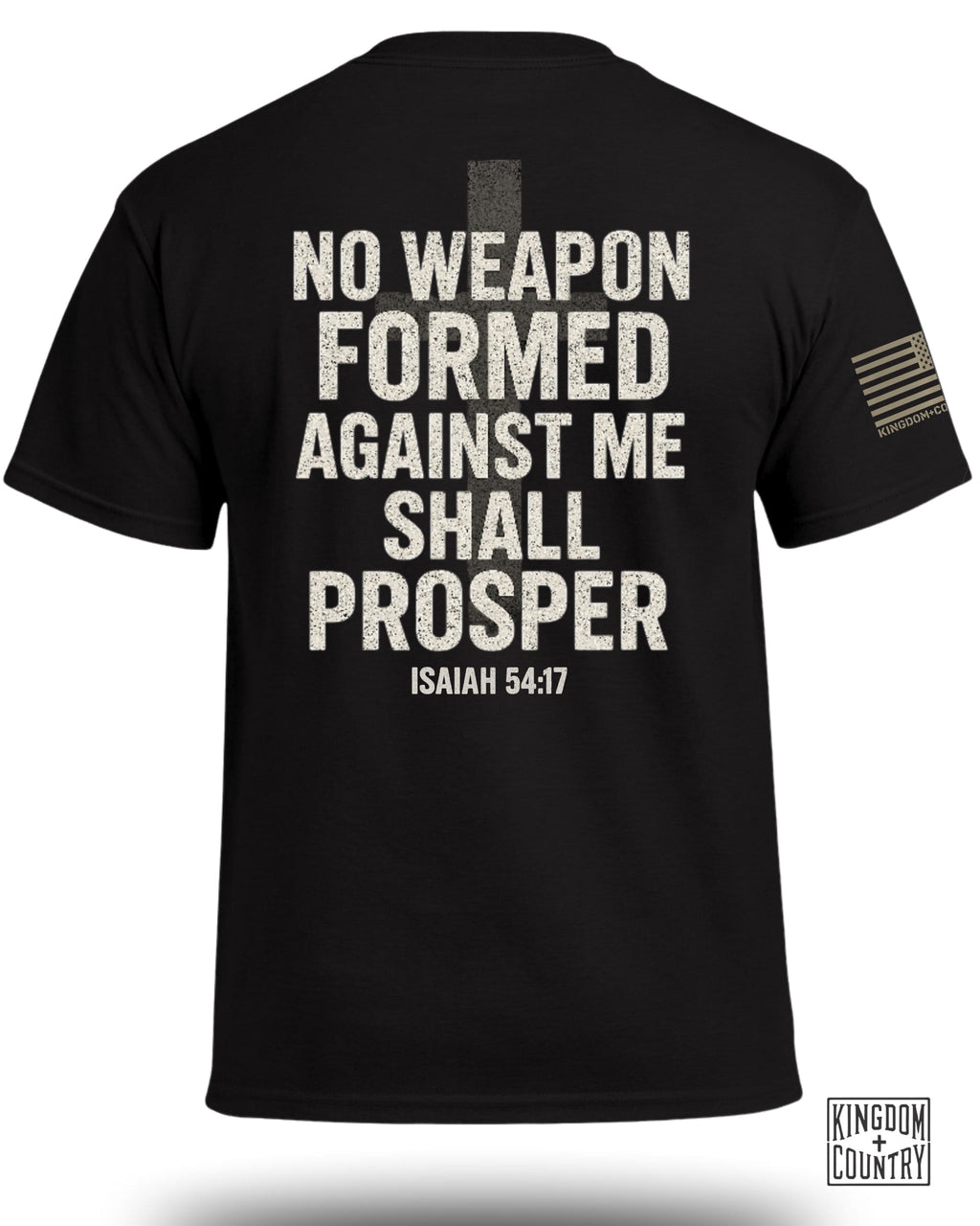 No Weapon Formed Against Me Shall Prosper T-Shirt