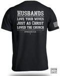 Husbands Love Your Wives T-Shirt