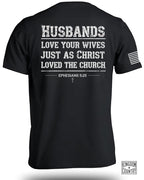 Husbands Love Your Wives T-Shirt