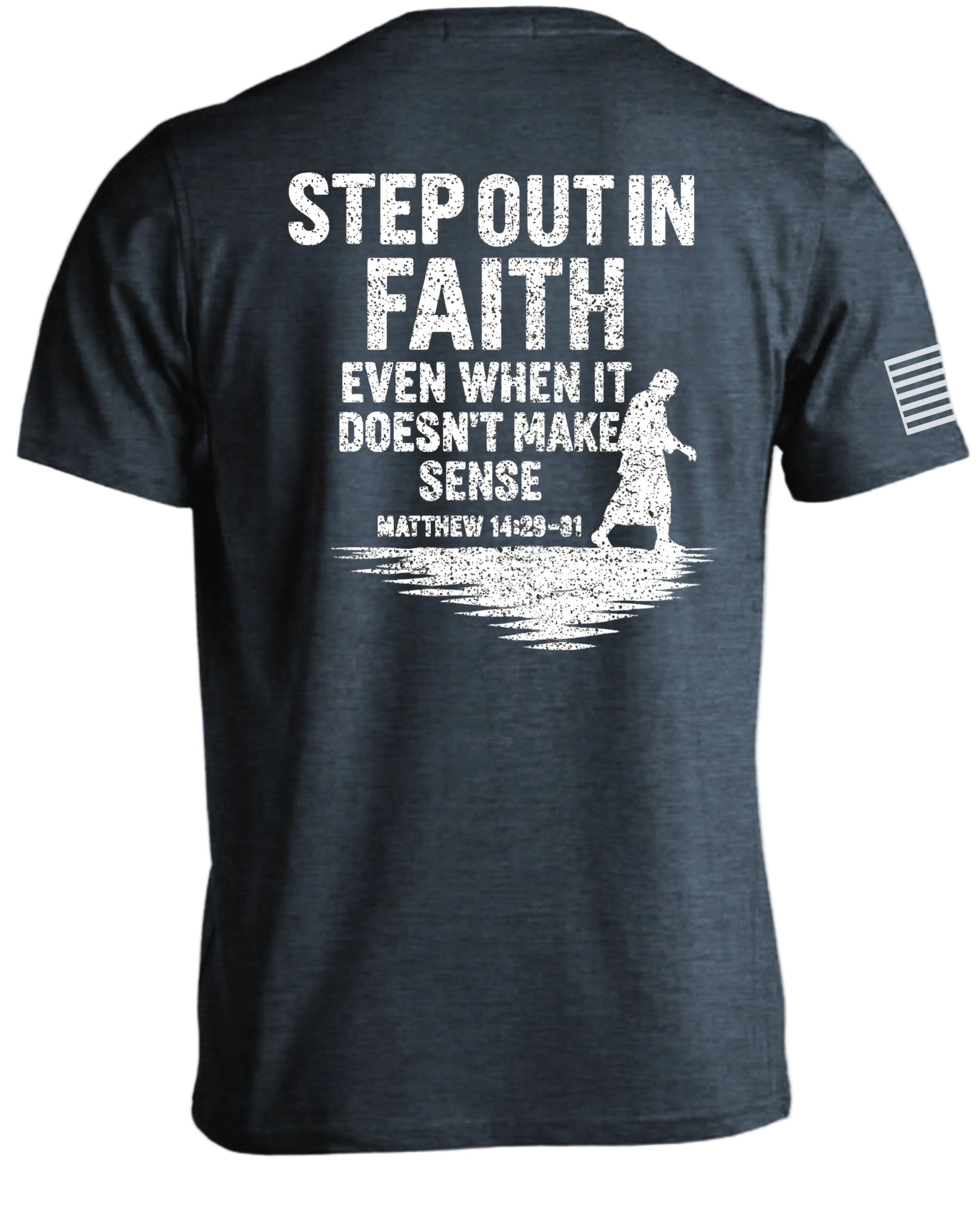 Step Out In Faith T-Shirt