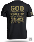 God Has Not Given Us A Spirit Of Fear T-Shirt